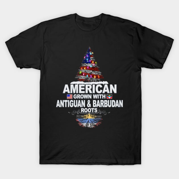 Christmas Tree  American Grown With Antiguan & Barbudan Roots - Gift for Antiguan & Barbudan From Antigua & Barbuda T-Shirt by Country Flags